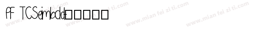 PF TCSeimbold字体转换